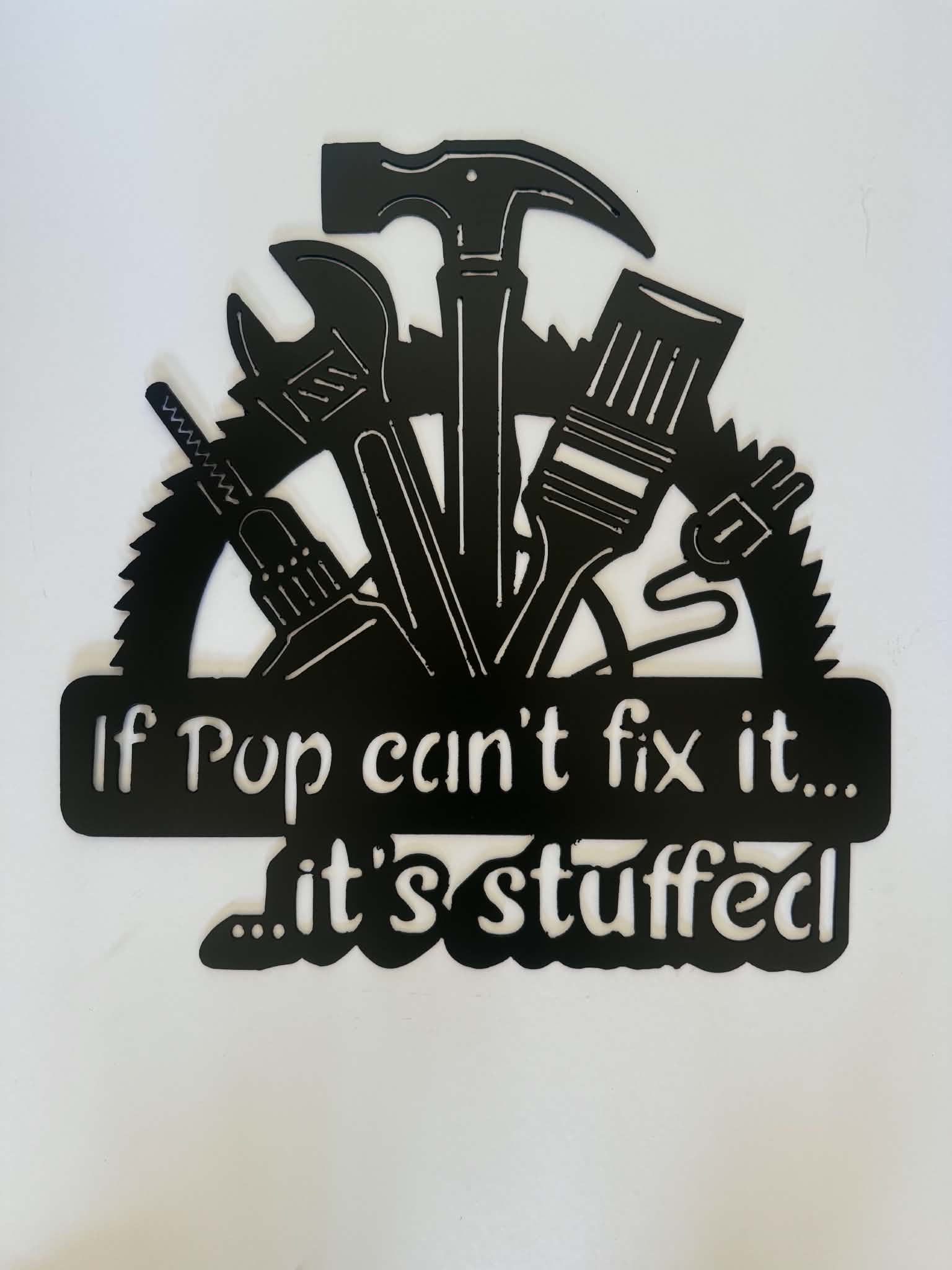 If Pop Can't Fix It metal sign by Rock DeSigns